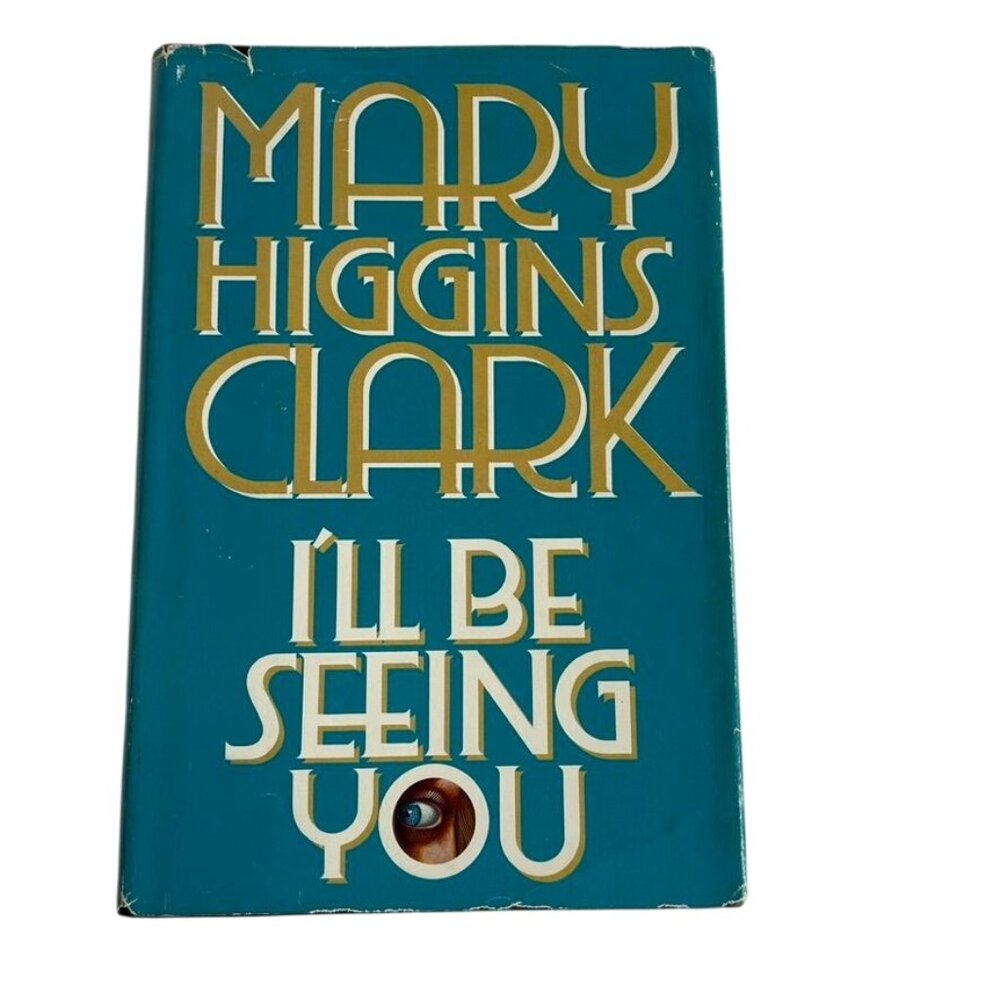 Mary Higgins Clark Mystery Novel 1993 Ill Be Seeing You u